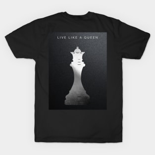 Live like a Queen T-Shirt